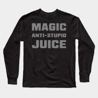 "Magic Anti-Stupid Juice" Caffeination Long Sleeve T-Shirt